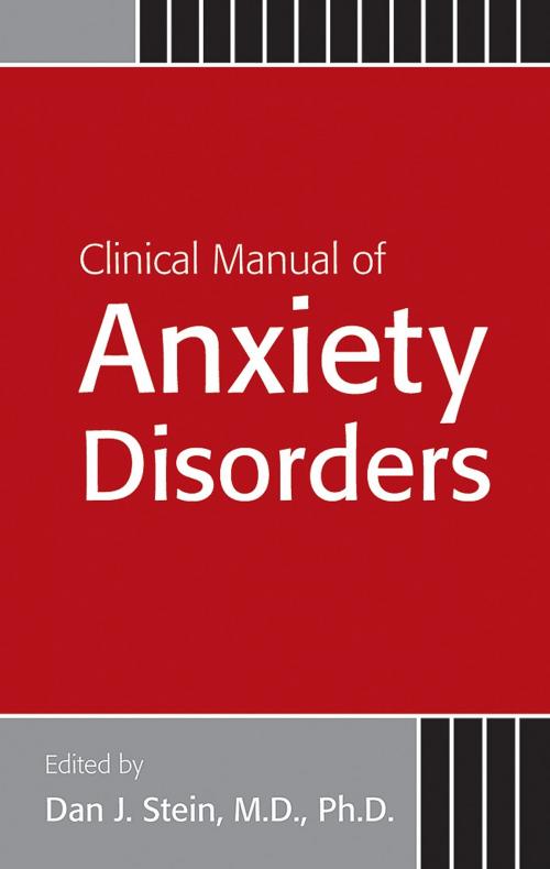Cover of the book Clinical Manual of Anxiety Disorders by , American Psychiatric Publishing