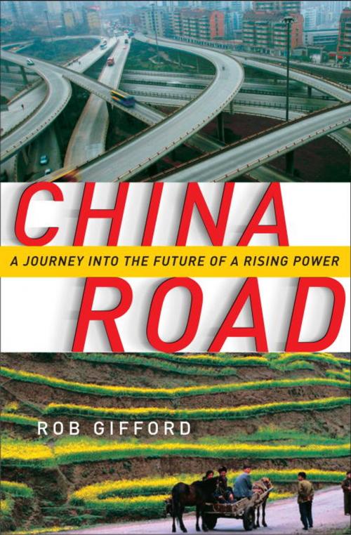 Cover of the book China Road by Rob Gifford, Random House Publishing Group