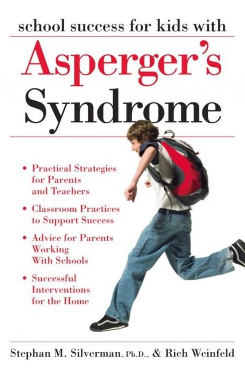 Cover of the book School Success for Kids With Asperger's Syndrome: A Practical Guide for Parents and Teachers by Stephan M. Silverman, Rich Weinfeld, Sourcebooks