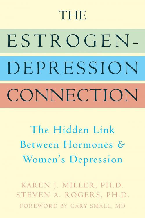 Cover of the book The Estrogen-Depression Connection by Karen Miller, PhD, Steven Rogers, PhD, New Harbinger Publications