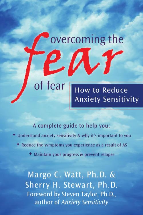 Cover of the book Overcoming the Fear of Fear by Sherry Stewart, PhD, Margo Watt, PhD, New Harbinger Publications