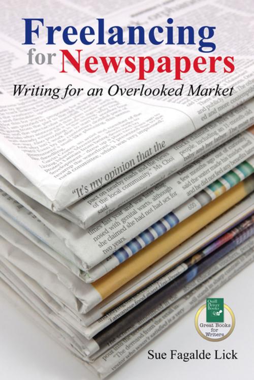 Cover of the book Freelancing for Newspapers by Sue Fagalde Lick, Linden Publishing