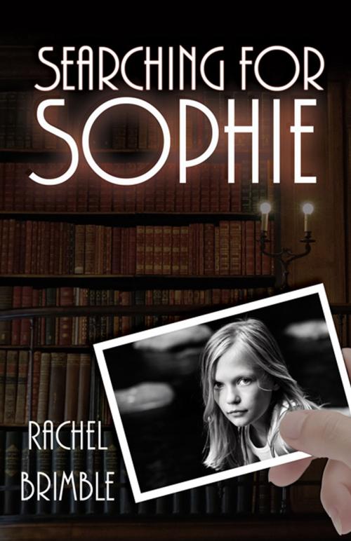 Cover of the book Searching for Sophie by Rachel  Brimble, The Wild Rose Press, Inc.