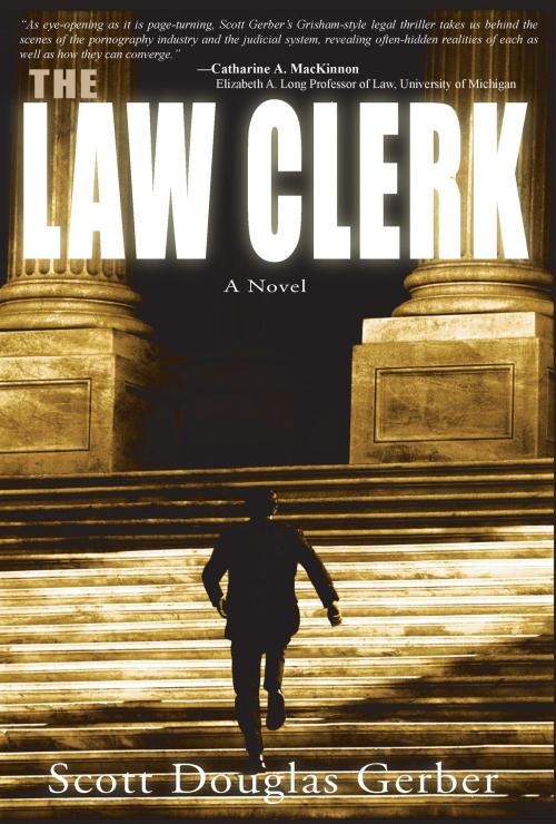 Cover of the book The Law Clerk by Scott Douglas Gerber, The Kent State University Press