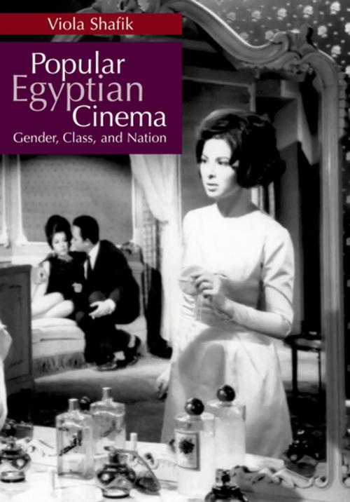Cover of the book Popular Egyptian Cinema by Viola Shafik, The American University in Cairo Press
