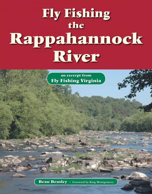 Cover of the book Fly Fishing the Rappahannock River by Beau Beasley, No Nonsense Fly Fishing Guidebooks