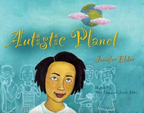 Cover of the book Autistic Planet by Jennifer Elder, Jessica Kingsley Publishers