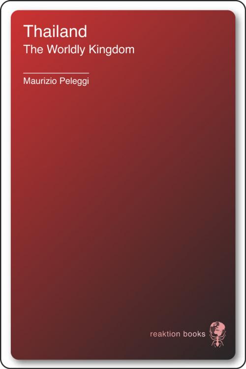 Cover of the book Thailand by Maurizio Peleggi, Reaktion Books