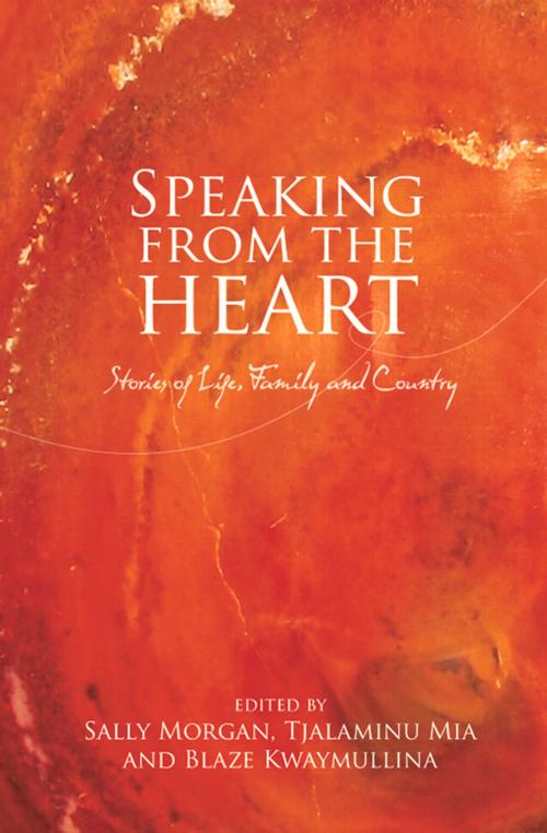 Cover of the book Speaking from the Heart by Sally Morgan, Fremantle Press