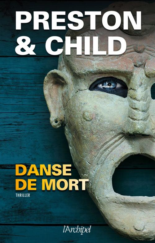 Cover of the book Danse de mort by Douglas Preston, Lincoln Child, Archipel