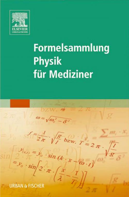 Cover of the book Formelsammlung Physik für Mediziner by N N, Elsevier Health Sciences