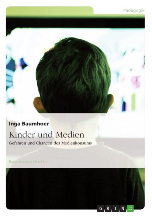 Cover of the book Kinder und Medien by Inga Baumhoer, GRIN Verlag
