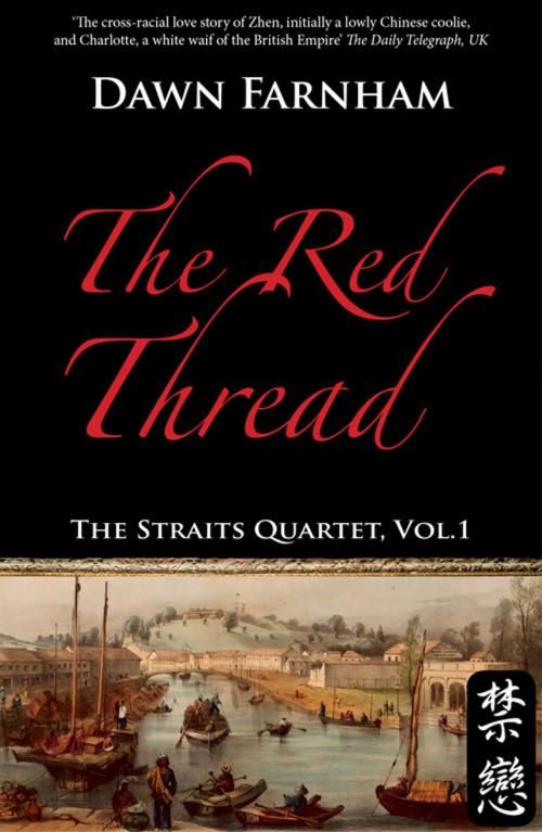 Cover of the book The Red Thread by Dawn Farnham, Monsoon Books Pte. Ltd.