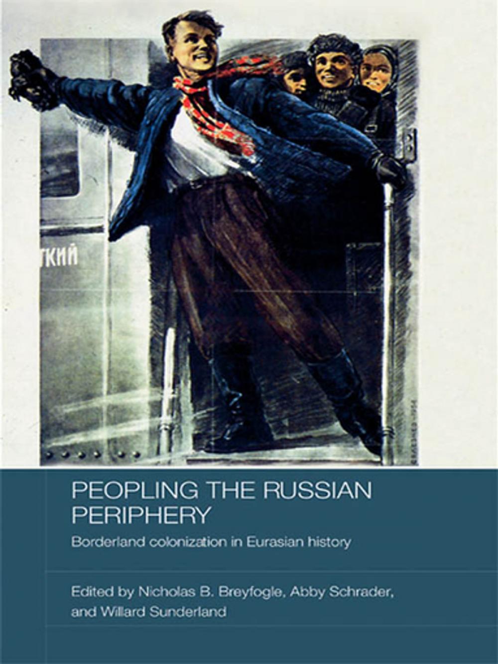 Big bigCover of Peopling the Russian Periphery