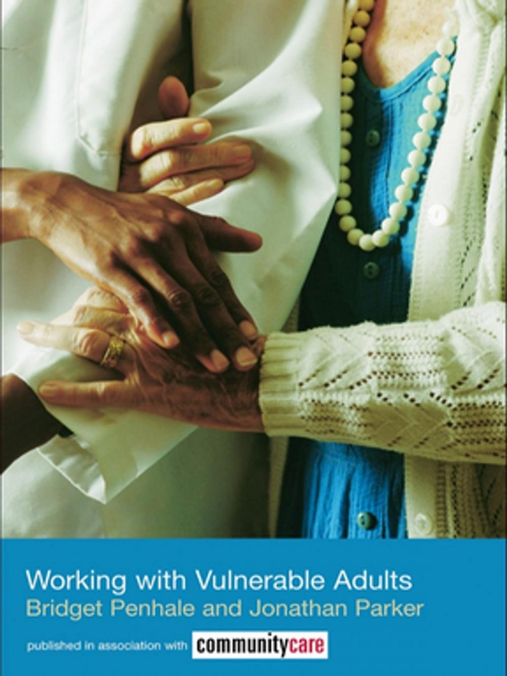 Big bigCover of Working with Vulnerable Adults