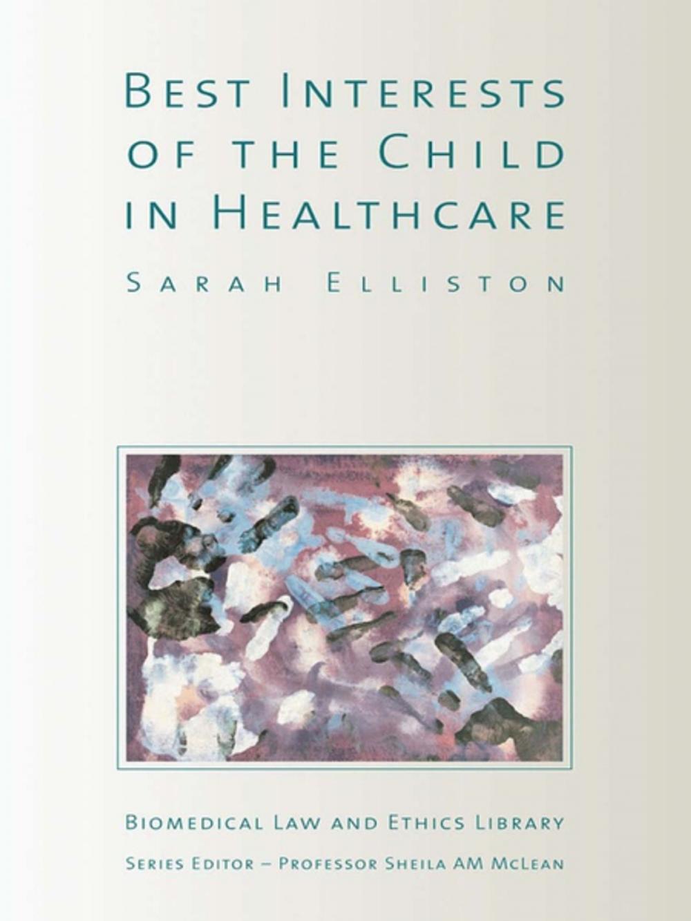 Big bigCover of The Best Interests of the Child in Healthcare