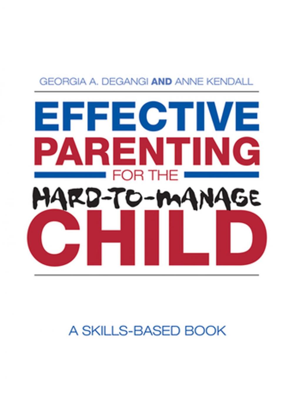 Big bigCover of Effective Parenting for the Hard-to-Manage Child