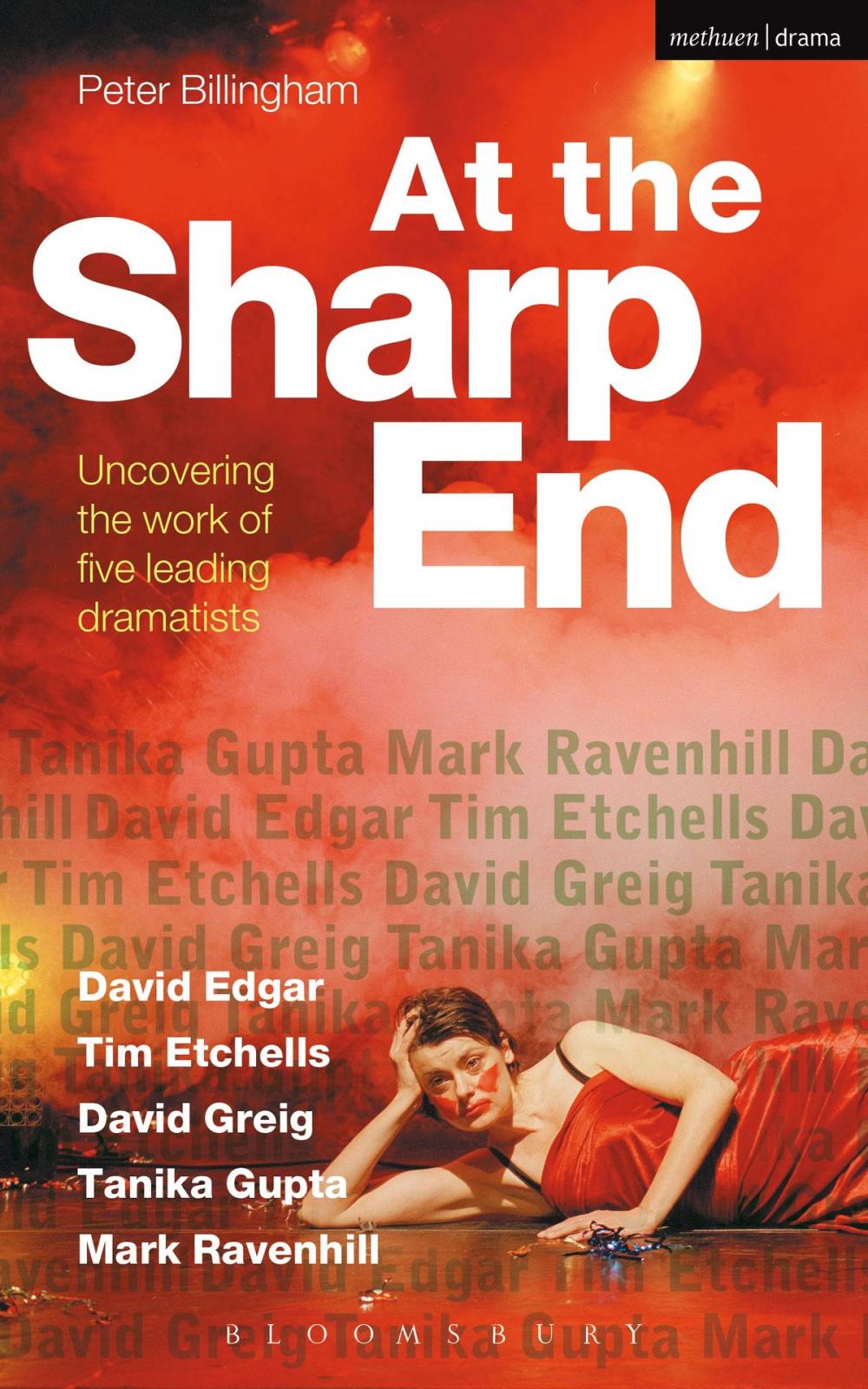 Big bigCover of At the Sharp End: Uncovering the Work of Five Leading Dramatists