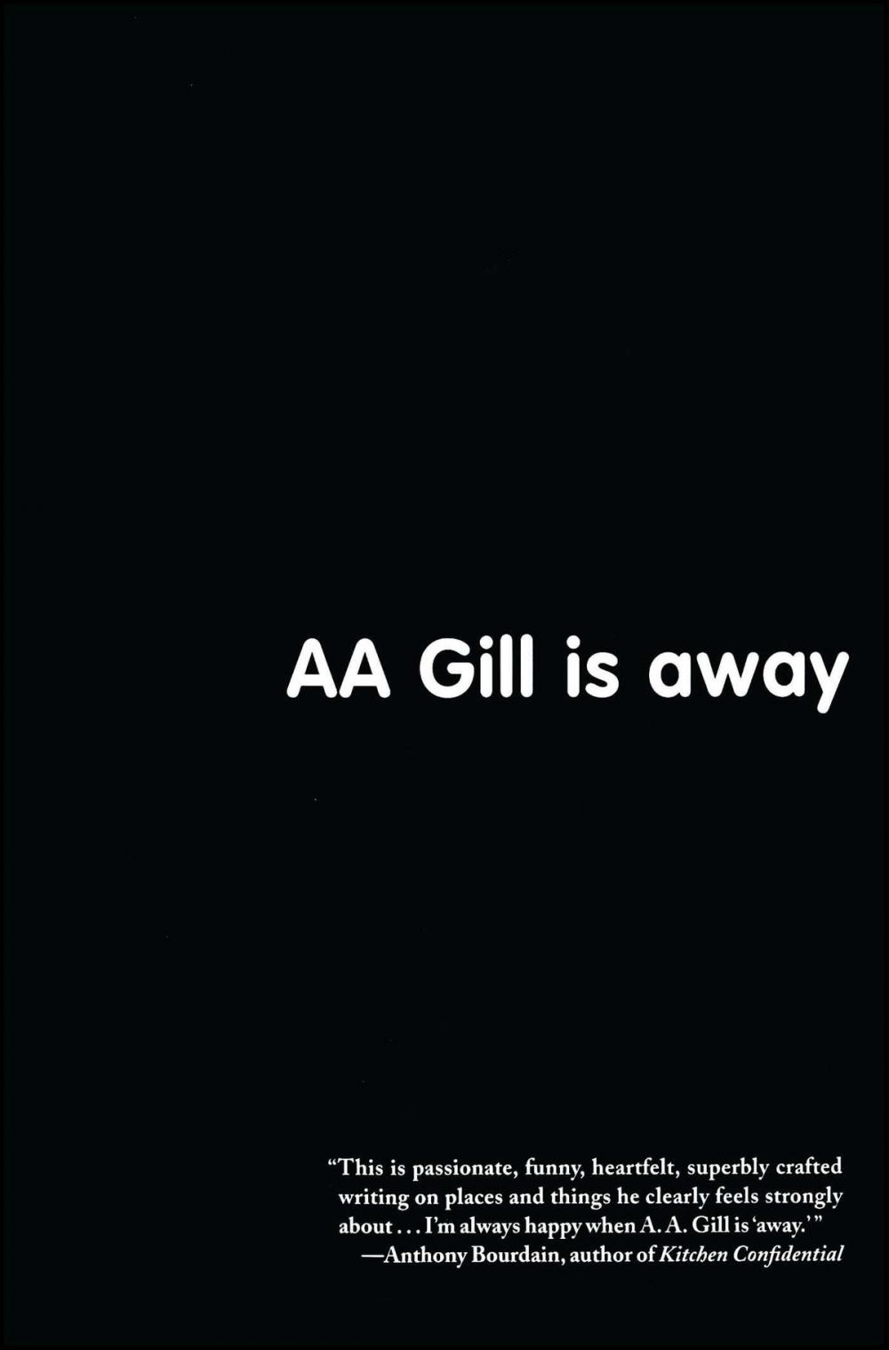 Big bigCover of AA Gill is Away