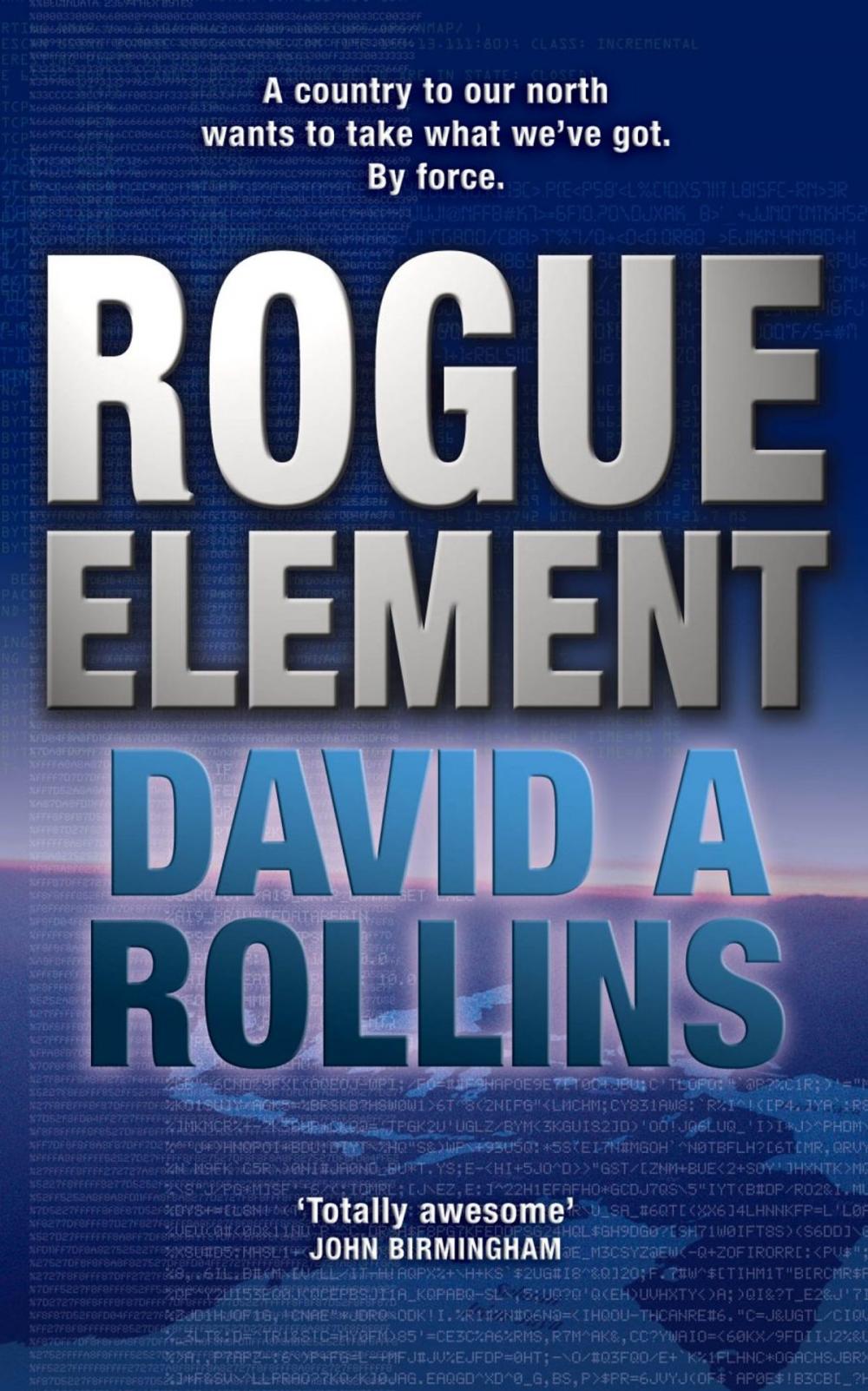 Big bigCover of Rogue Element: A Tom Wilkes Novel 1