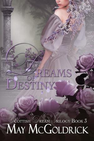 Cover of the book Dreams of Destiny by May McGoldrick, Jan Coffey