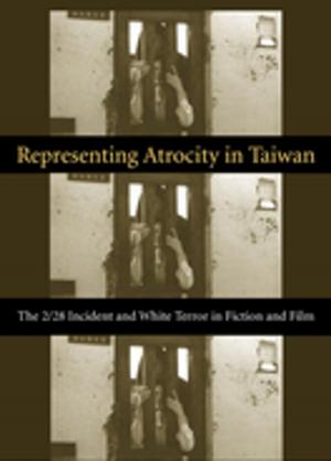 Cover of the book Representing Atrocity in Taiwan by Thom Delißen, Thom Delißen, Peaceway/wiki
