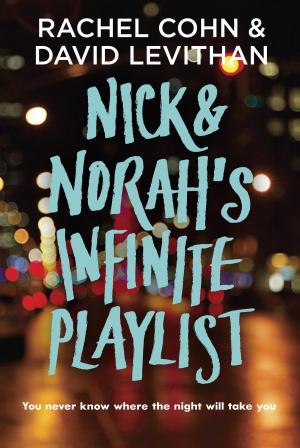 Cover of the book Nick & Norah's Infinite Playlist by Random House