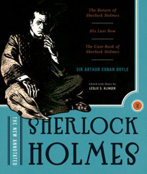 Cover of the book The New Annotated Sherlock Holmes: The Complete Short Stories: The Return of Sherlock Holmes, His Last Bow and The Case-Book of Sherlock Holmes (Non-slipcased edition) (Vol. 2) (The Annotated Books) by Burton G. Malkiel