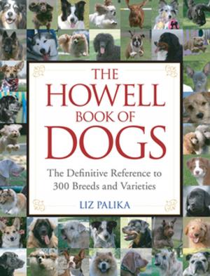 Cover of the book The Howell Book of Dogs by Jane Butel