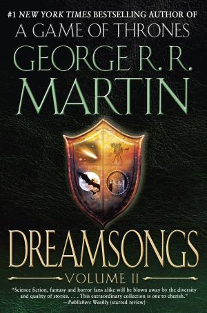 Cover of the book Dreamsongs: Volume II by Gordon Dahlquist