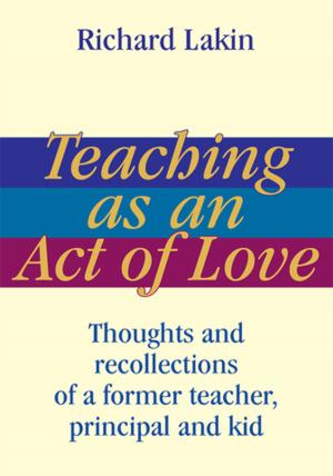 Cover of the book Teaching as an Act of Love by Dr. Dwight S. Riddick Sr., DR. FRANK A. THOMAS