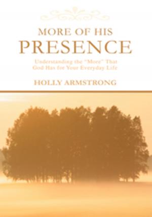 Cover of the book More of His Presence by Joseph Gillam