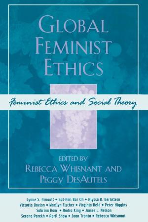 Cover of the book Global Feminist Ethics by Dawn R. Roginski