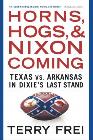 bigCover of the book Horns, Hogs, and Nixon Coming by 