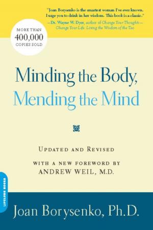 Cover of the book Minding the Body, Mending the Mind by Frank Schaeffer