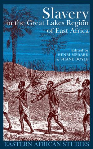 Cover of the book Slavery in the Great Lakes Region of East Africa by Cary Holladay