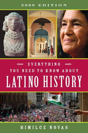 Cover of the book Everything You Need to Know About Latino History by Moira J. Moore