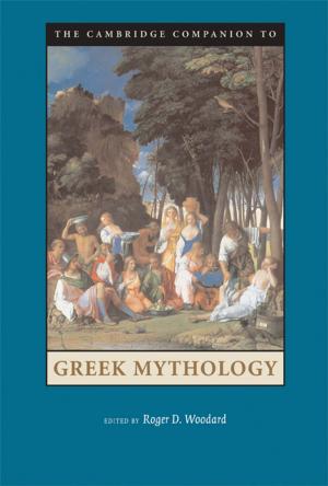 Cover of the book The Cambridge Companion to Greek Mythology by Adimu Ali