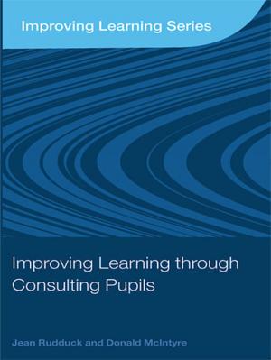 Cover of the book Improving Learning through Consulting Pupils by J.W. Meilstrup