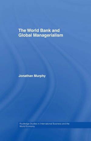 Cover of the book The World Bank and Global Managerialism by Riaz Hassan