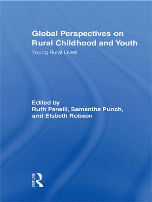 Cover of the book Global Perspectives on Rural Childhood and Youth by Del