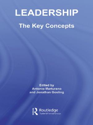 Cover of the book Leadership: The Key Concepts by Allen C. Ward, Dantar P. Oosterwal, Durward K. Sobek II