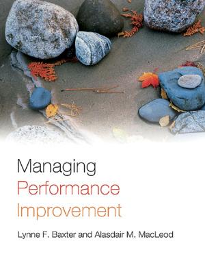 Cover of the book Managing Performance Improvement by R Dennis Shelby, David J Bellis