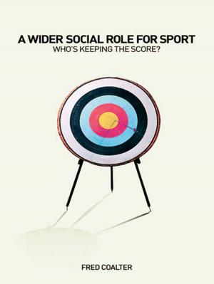 bigCover of the book A Wider Social Role for Sport by 