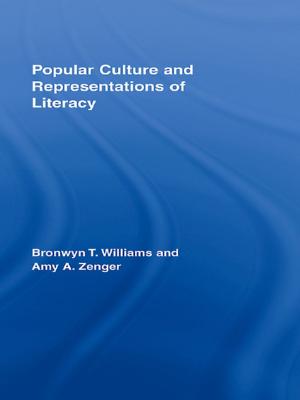 Cover of the book Popular Culture and Representations of Literacy by Lorraine Wolhuter, Neil Olley, David Denham