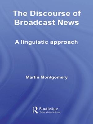 Book cover of The Discourse of Broadcast News