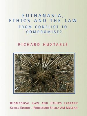 Cover of the book Euthanasia, Ethics and the Law by Colin Winborn