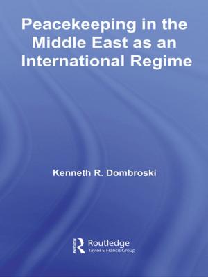 Cover of the book Peacekeeping in the Middle East as an International Regime by Jeromy Hopgood