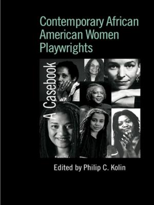 Cover of the book Contemporary African American Women Playwrights by Benjamin Paul Blood