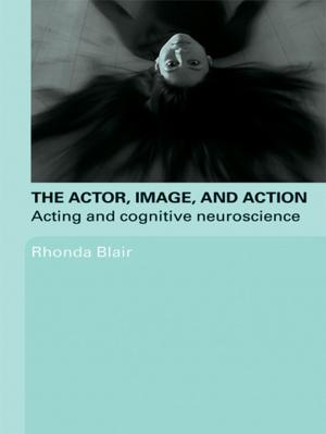 Cover of the book The Actor, Image, and Action by Carrie Yodanis, Sean Lauer